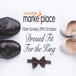 Dressed Fit for the King - Sunday 29th October 2023