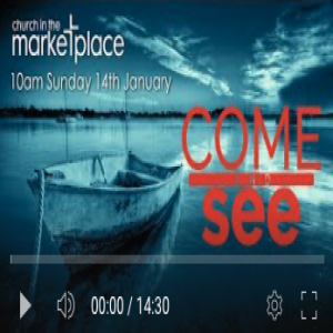 Come and See 10am Sunday 14th January 2024