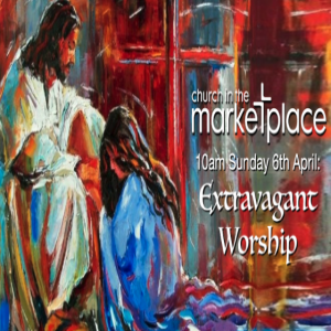 Extravagant Worship - 10am Sunday 6th April 2025