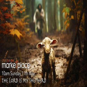 The Lord is My Shepherd Sunday 11th May 2025 10am