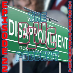 Episode 22 - The One About Disappointments