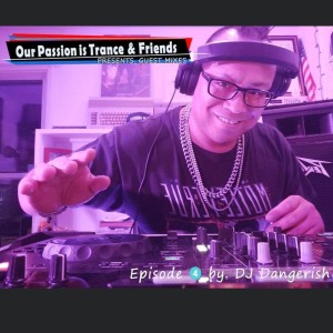 OPIT & Friends pres. Guest Mixes EP4 by. DJ Dangerish