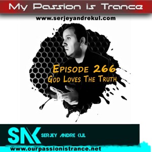 My Passion is Trance 266 (God Loves The Truth)