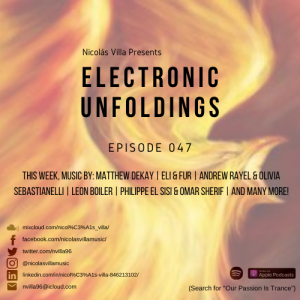Nicolás Villa presents Electronic Unfoldings Episode 047 | Walking With The Phoenix