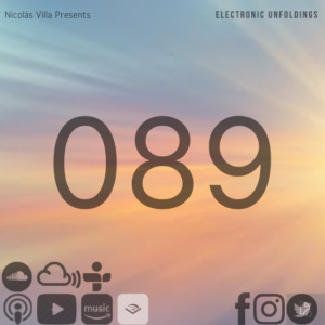 Nicolás Villa presents Electronic Unfoldings Episode 089 | The Light from Sirius