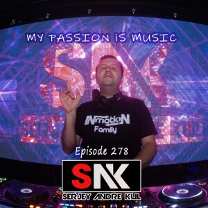 My Passion is Music 278 (To The Stars), Mixed by Serjey Andre Kul