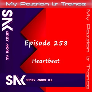 My Passion is Trance 258 (Heartbeat)