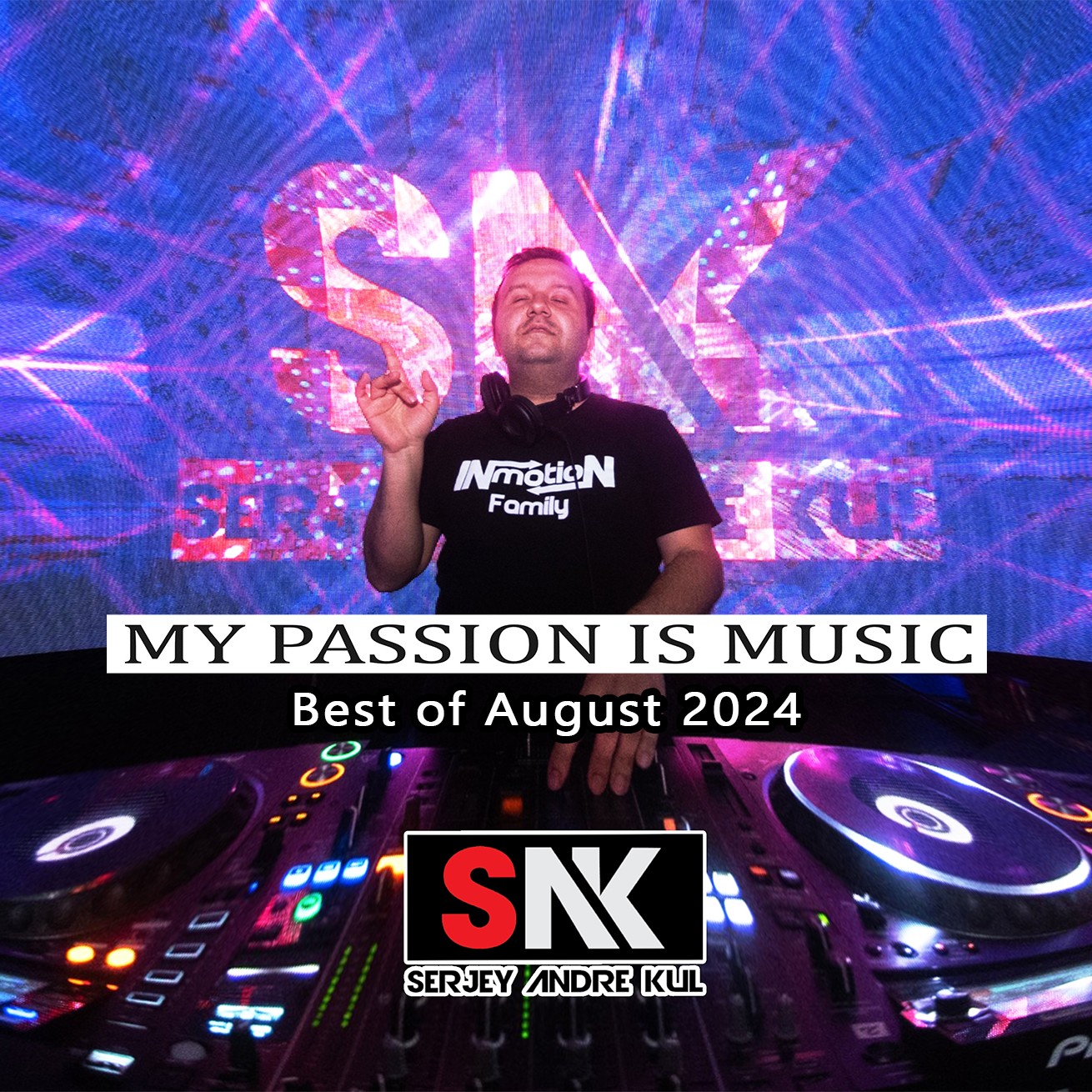 My Passion is Music (Best of August), Mixed by Serjey Andre Kul