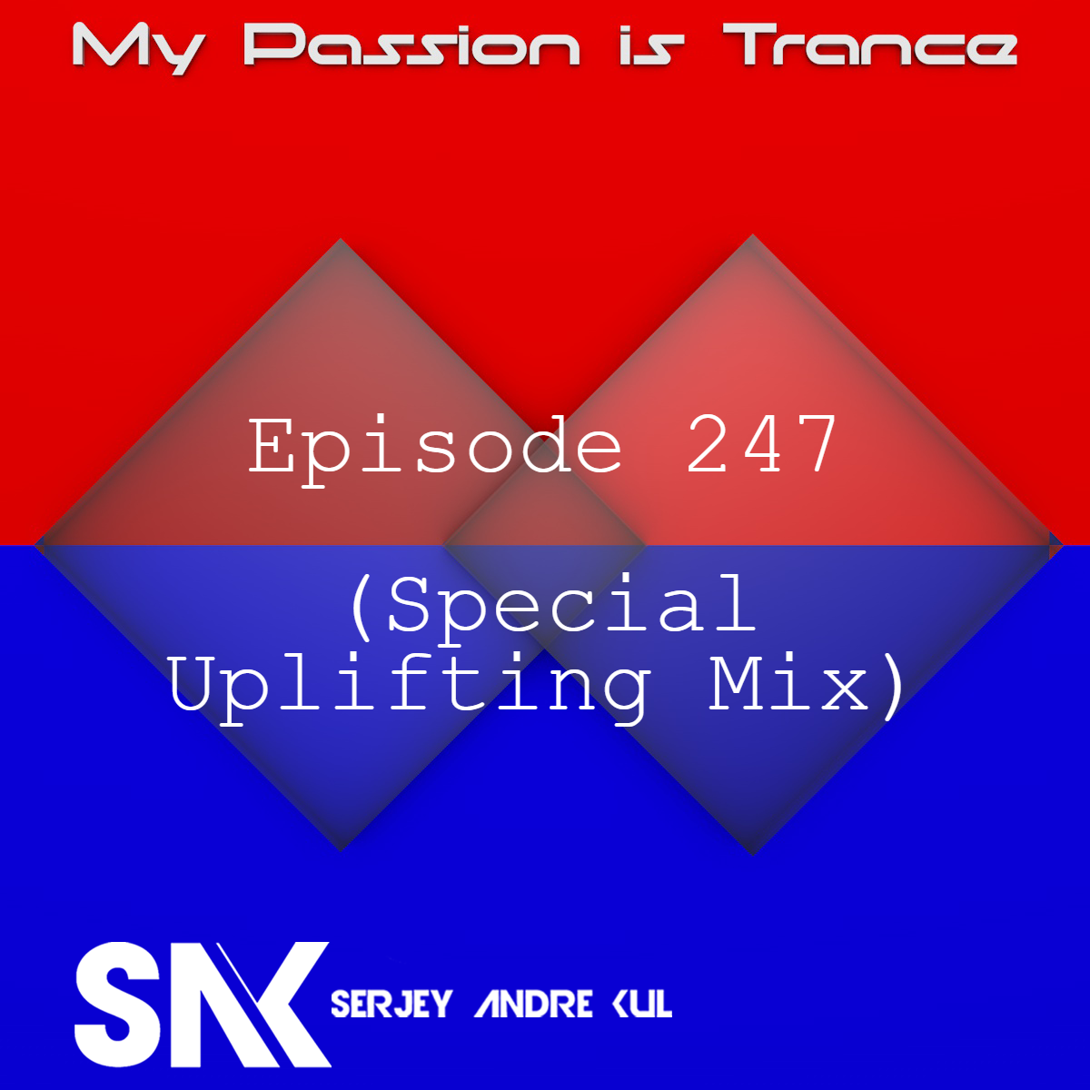 My Passion is Trance 247 (Special Uplifting Mix)