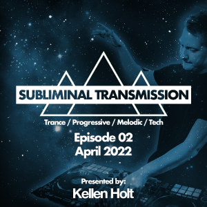 Kellen Holt - Subliminal Transmission EP 2
