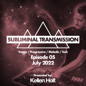 Kellen Holt - Subliminal Transmission EP 5