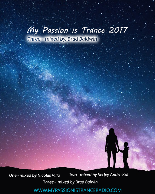 My Passion is Trance 2017 (CD 3) (Mixed By Brad Baldwin)