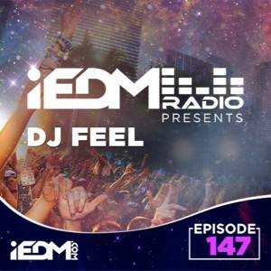 iEDM Radio Episode 147: DJ FEEL