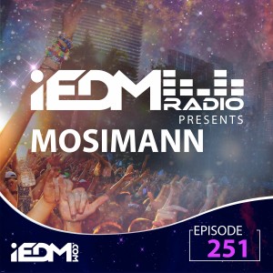 iEDM Radio Episode 251: Mosimann