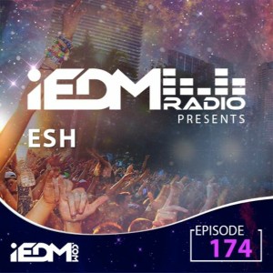 iEDM Radio Episode 174: ESH