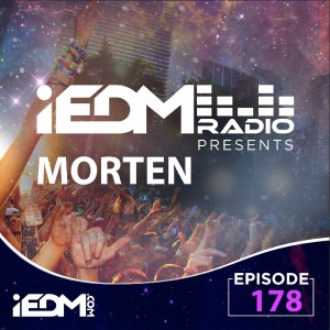 iEDM Radio Episode 178: MORTEN