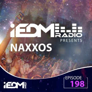 iEDM Radio Episode 198: Naxxos