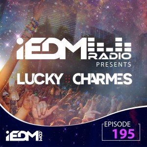 IEDM Radio Episode 195: Lucky Charmes