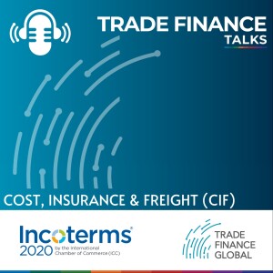 Part 12 - Cost Insurance and Freight, CIF, one of the rules for sea and inland waterway transport