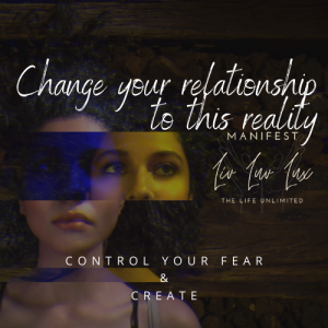 Change Your Relationship to this Reality | Coronavirus and Me and You and the World | Liv Luv Lux Manifesting the Life Unlimited
