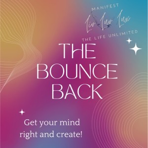 Bounce Back into Who You Are | Liv Luv Lux