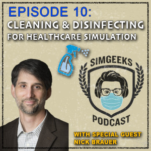 #10 Cleaning and Disinfecting with special guest Nick Brauer