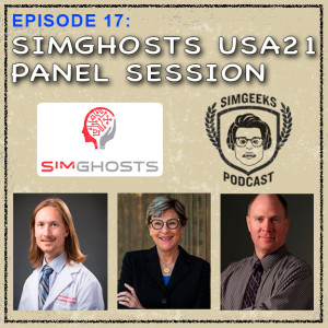 Ep 17- SimGhosts USA 2021 - Panel Session with AMAZING Guests!
