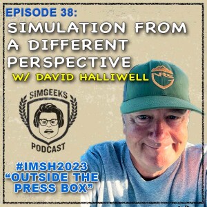 Ep 38 Sim from a different perspective, w/ David Halliwell