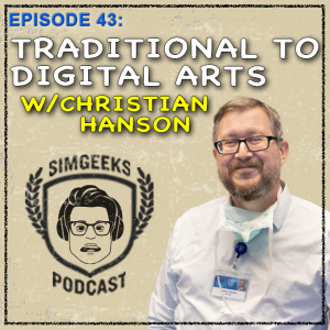 Ep 43 From Traditional to Digital Arts w/ Christian Hanson