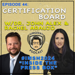 Ep 44 IMSH24 - Certification Board W/ John & Rachel