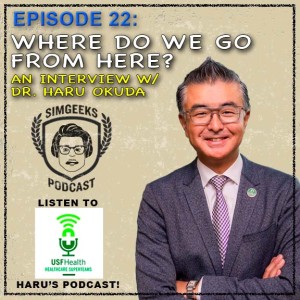 Ep. 22 - Haru Okuda - Where do we go from here?