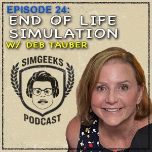 Ep. 24 End of Life Simulations w/ Deb Tauber of the Sim Cafe Podcast