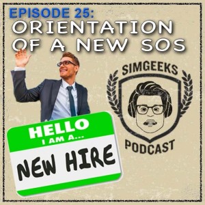 Ep. 25 Orientation of a New SOS