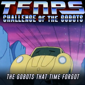 The Gobots That Time Forgot