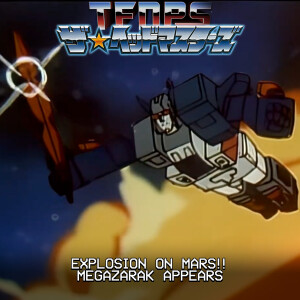 Explosion on Mars!! MegaZarak Appears