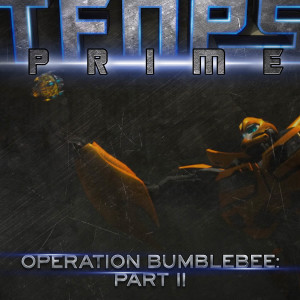 Operation Bumblebee: Part II