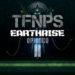 Earthrise: Episode 2