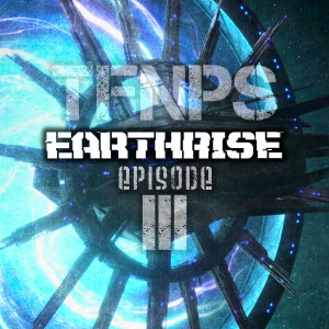 Earthrise: Episode 3