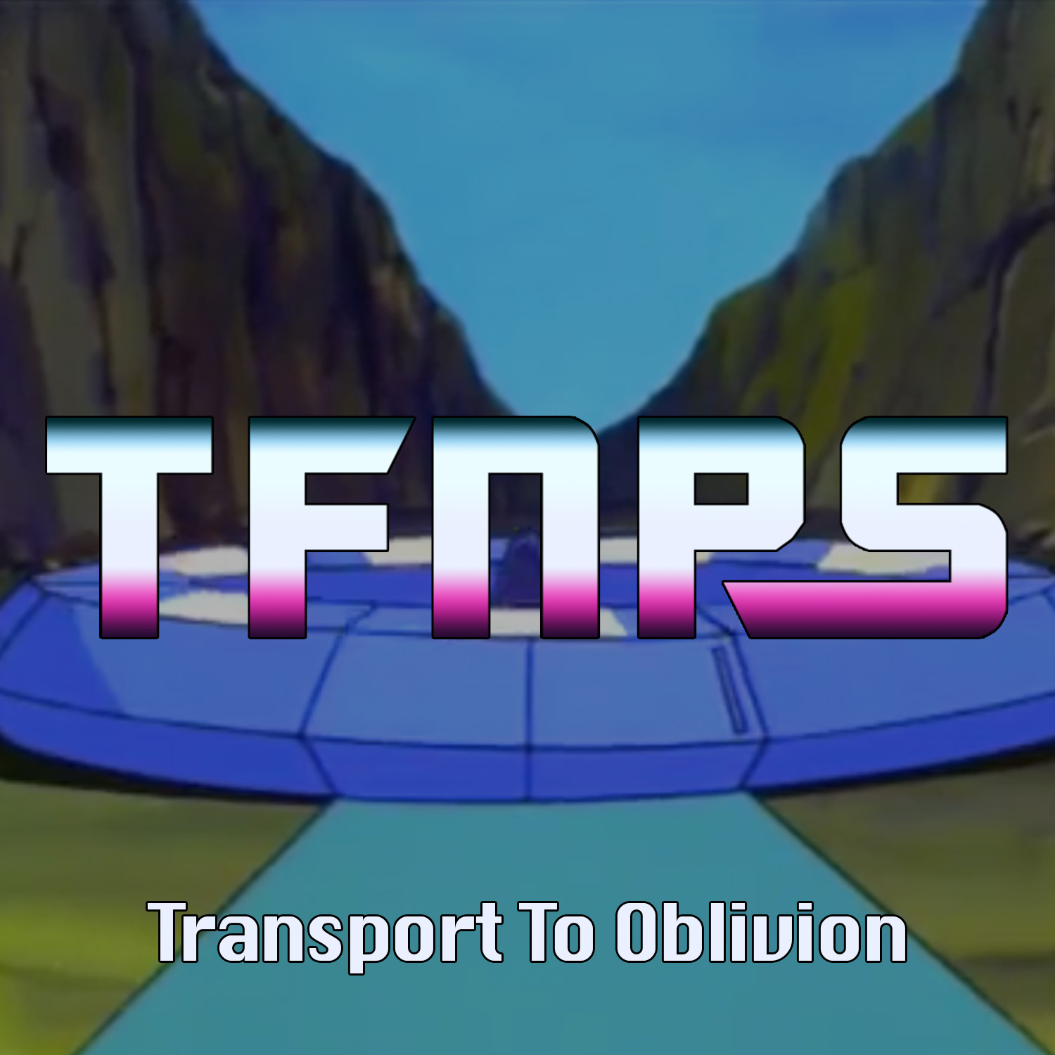 Transport To Oblivion