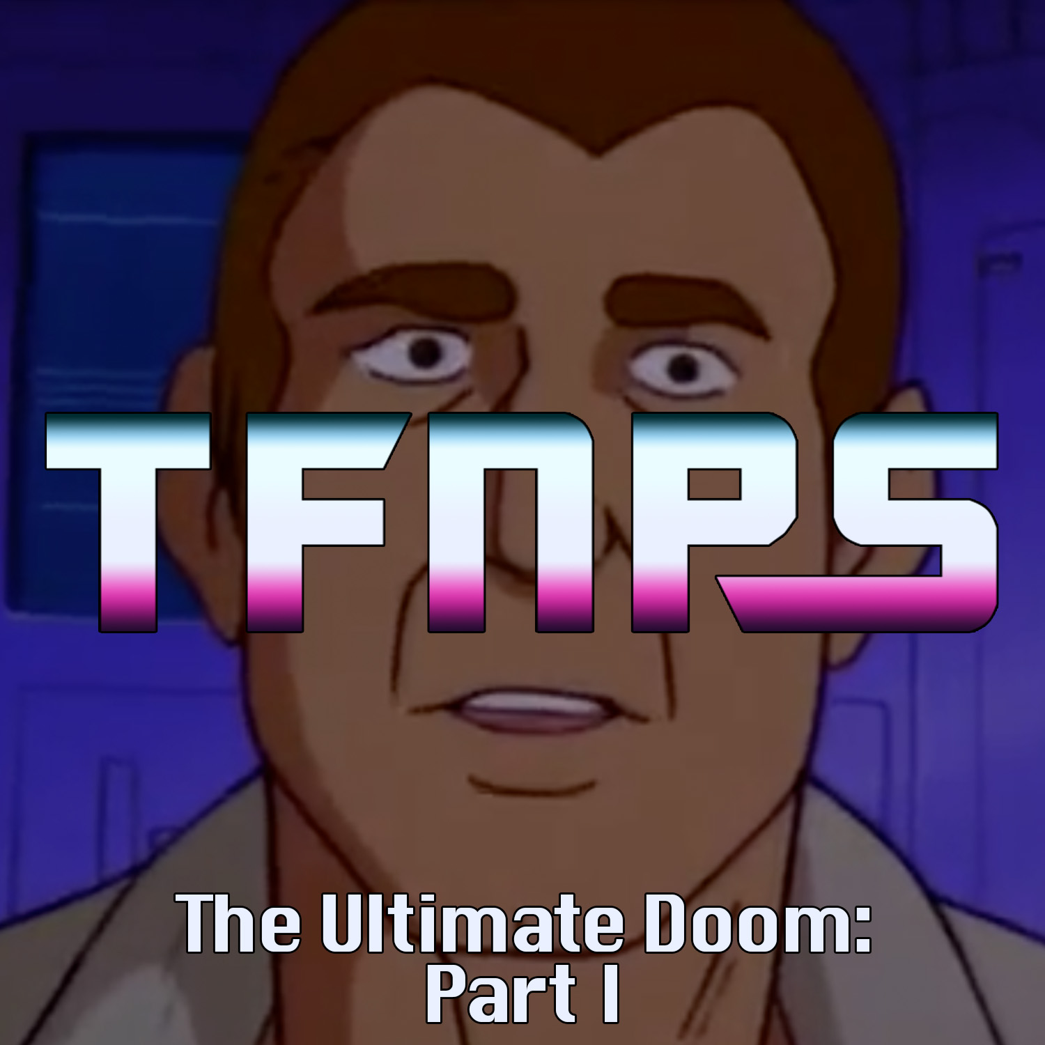 The Ultimate Doom Part I: Brainwash