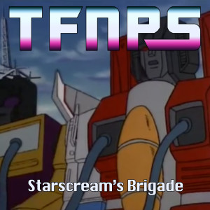 Starscream‘s Brigade