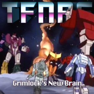 Grimlock's New Brain