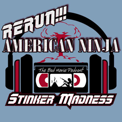 Stinker Madness - The Podcast for Bad Movie Lovers