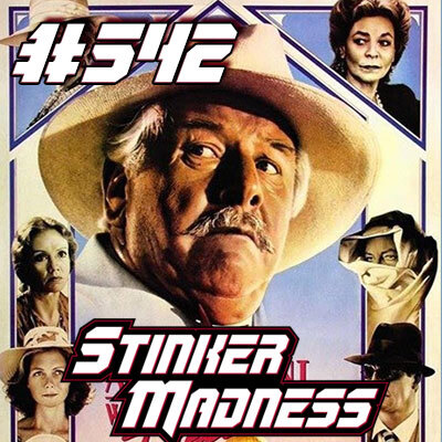 Stinker Madness - The Podcast for Bad Movie Lovers
