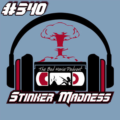 The Stinker Madness "Sorry about this Week, Get Ready for Next Week" Special