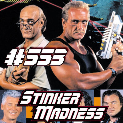 Stinker Madness - The Podcast for Bad Movie Lovers