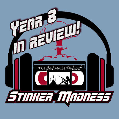 Stinker Madness - The Podcast for Bad Movie Lovers