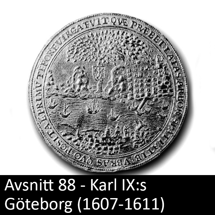 88 - Karl IX:s Göteborg (1607-1611) patreon-exklusivt