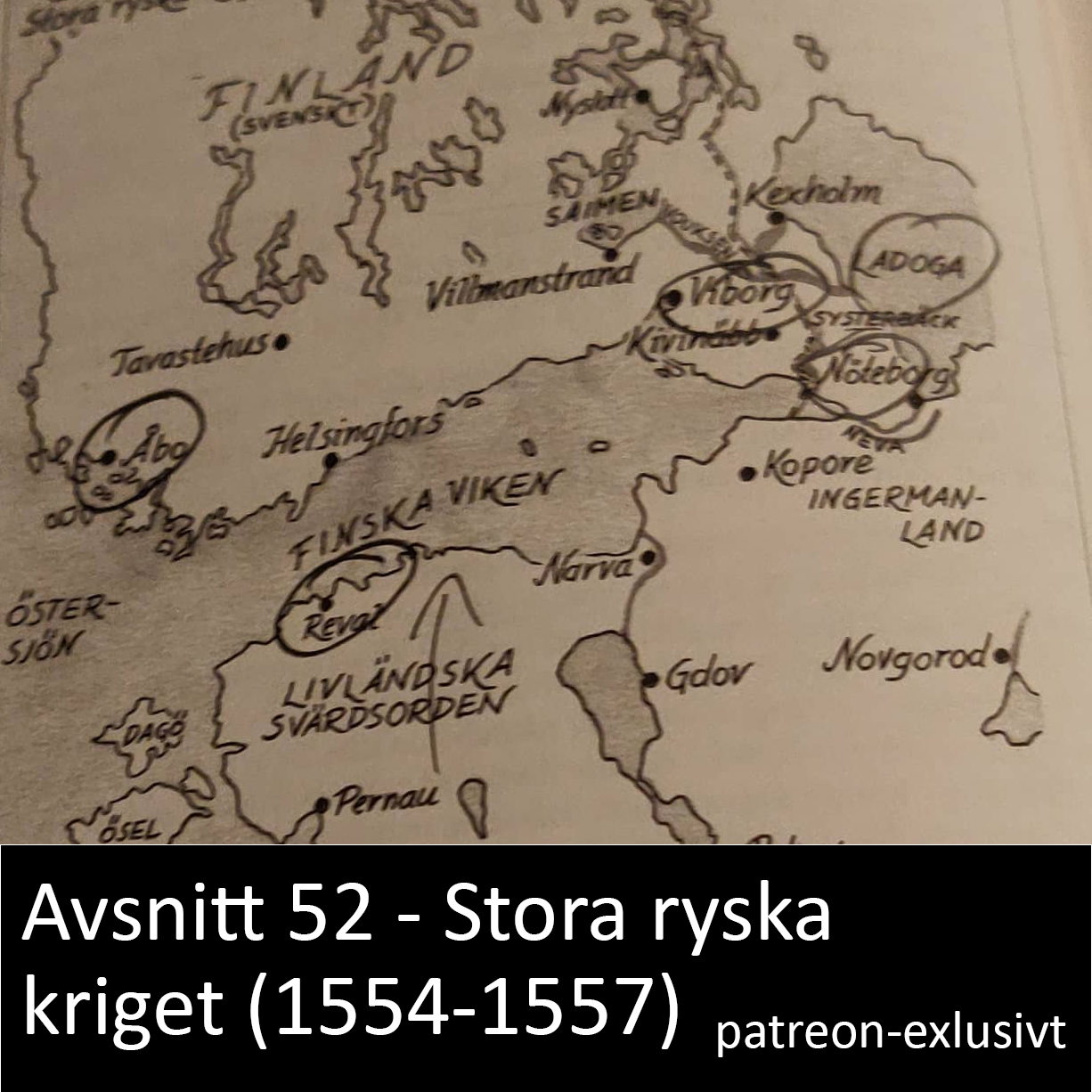 52. Stora ryska kriget (1554-1557) -pateronexklusivt