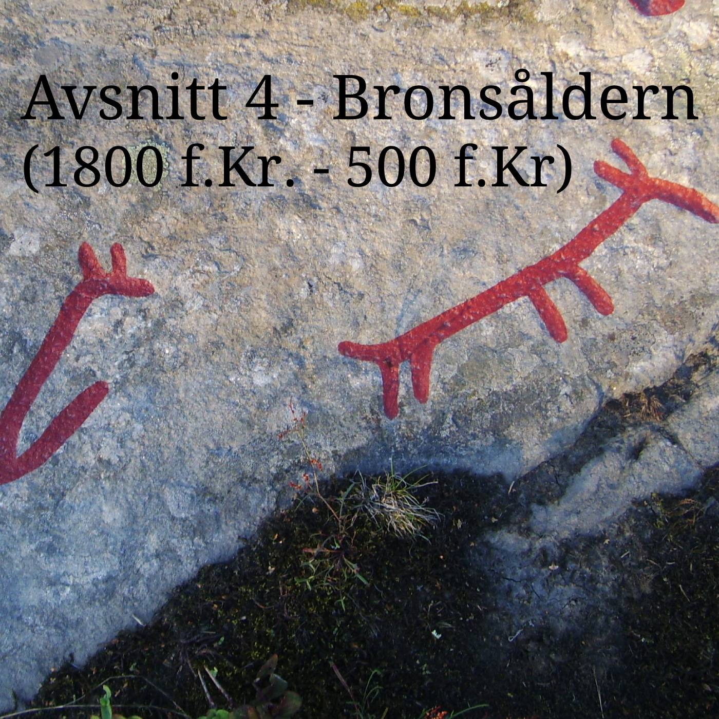 4 Bronsaldern 1800 F Kr 500 F Kr Kungar Och Krig Lyssna Har Poddtoppen Se